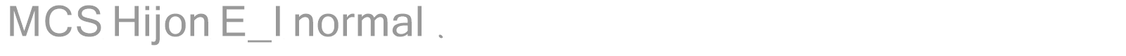 MCS Hijon E_I normal. font preview
